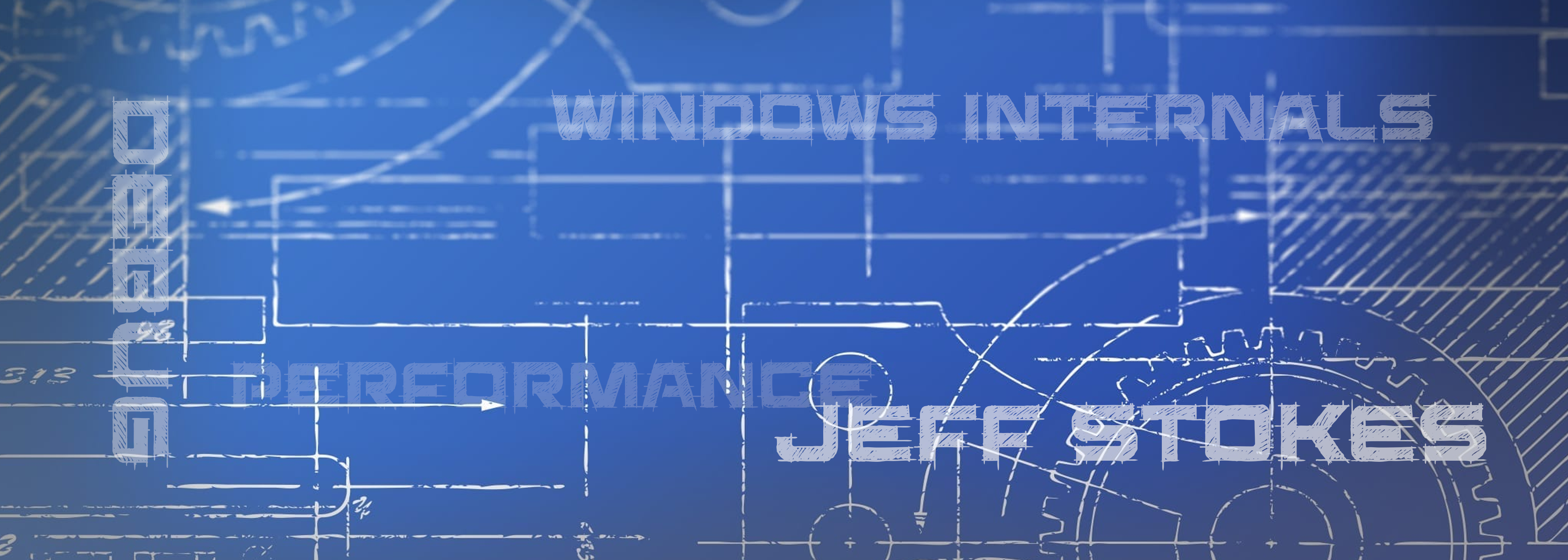Jeff Stokes Performance Debug Windows Internals